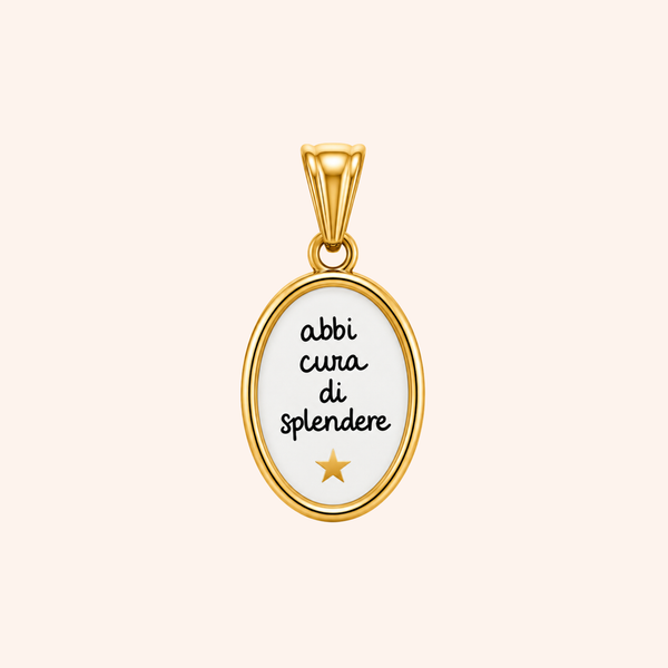 Ciondolo Abbi Cura Di Splendere