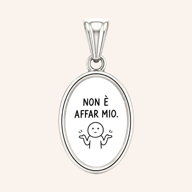Colgante Non È Affar Mio