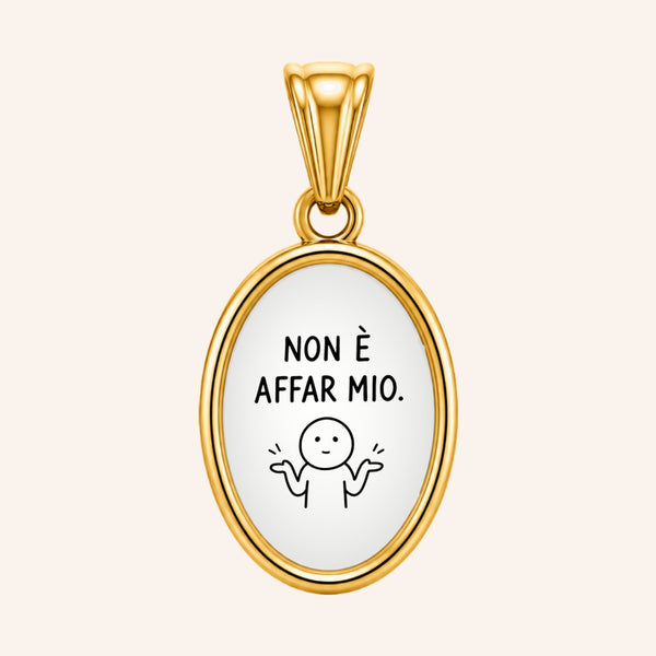 Ciondolo Non È Affar Mio